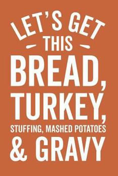 Paperback Let's Get This Bread Book