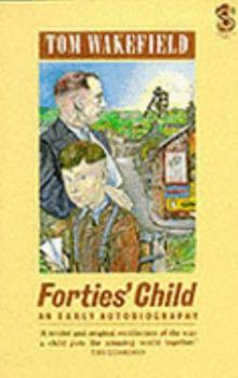 Paperback Forties' Child: An Early Autobiography Book