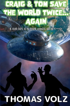 Craig & Tom Save the World Twice... Again
