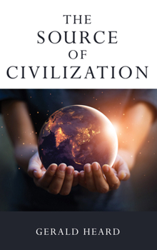 Hardcover The Source of Civilization Book