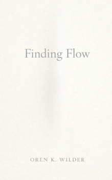 Finding Flow: Without Effort