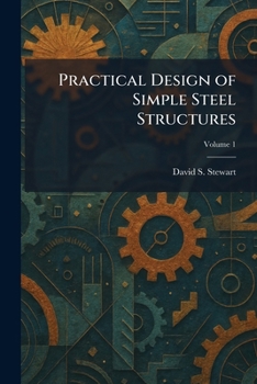 Paperback Practical Design of Simple Steel Structures Book