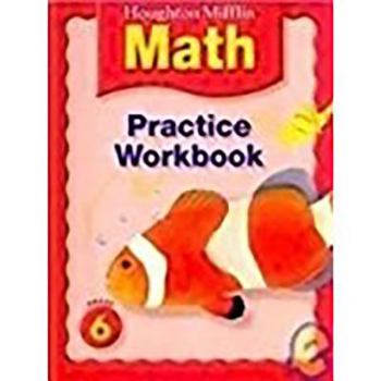 Paperback Houghton Mifflin Math (C) 2005: Practice Workbook Grade 6 Book