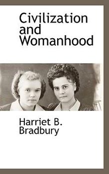 Paperback Civilization and Womanhood Book