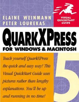 Paperback QuarkXPress 5 for Windows and Macintosh: Visual QuickStart Guide Book