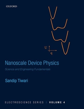 Hardcover Nanoscale Device Physics: Science and Engineering Fundamentals Book