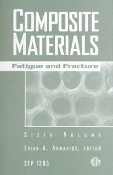 Composite Materials: Fatigue and Fracture (Astm Special Technical Publication// Stp)