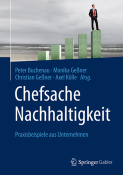 Hardcover Chefsache Nachhaltigkeit: Praxisbeispiele Aus Unternehmen [German] Book