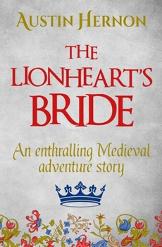 Paperback The Lionheart's Bride: An enthralling Medieval adventure Book