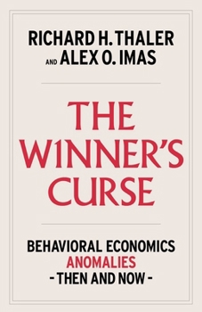 Hardcover The Winner's Curse: Behavioral Economics Anomalies, Then and Now Book