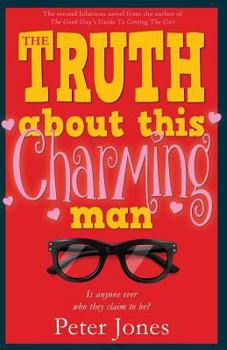 Paperback The Truth About This Charming Man: Romance with a Heist in the Tail! Book