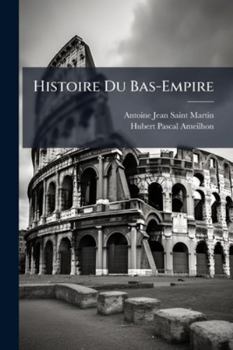Histoire Du Bas-Empire