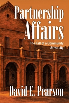 Paperback Partnership Affairs: The Fall of a Community University Book