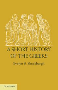 Paperback A Short History of the Greeks: From the Earliest Times to BC 146 Book