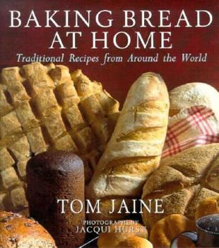 Hardcover Baking Bread at Home: Traditional Recipes from Around the World Book