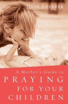 Paperback Mother's Guide to Praying for Your Children Book