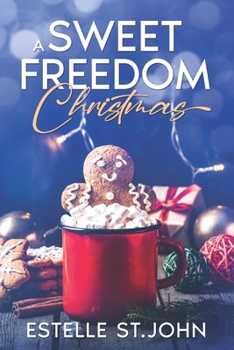 Paperback A Sweet Freedom Christmas Book