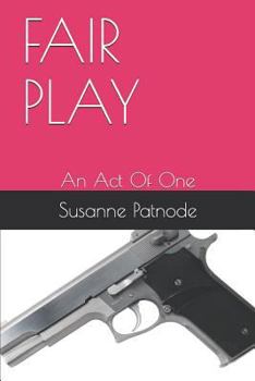 Paperback Fair Play: An Act of One Book