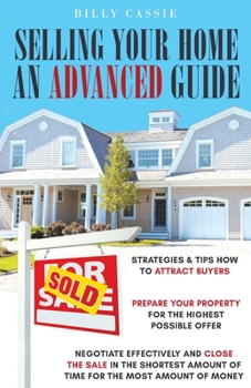 Paperback Selling Your Home An Advanced Guide Book