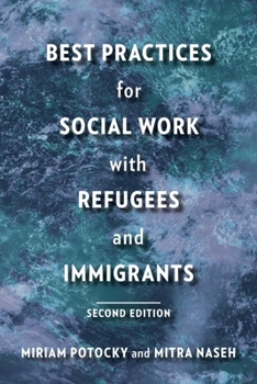 Hardcover Best Practices for Social Work with Refugees and Immigrants Book