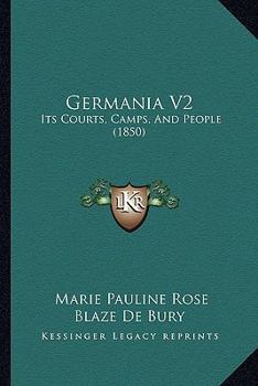 Germania V2: Its Courts, Camps, And People