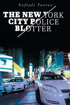 Paperback The New York City Police Blotter Book