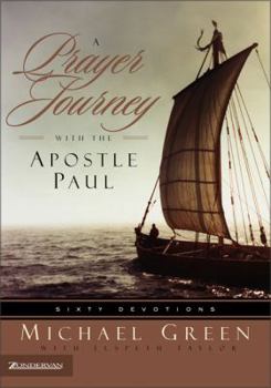 Paperback A Prayer Journey with the Apostle Paul: Sixty Devotions Book