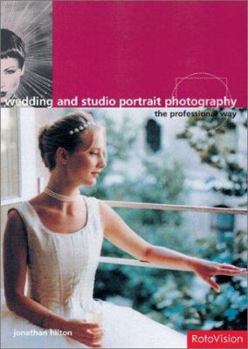 Hardcover Wedding and Studio Portrait Photography: The Professional Way Book