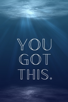 You Got This: Inspirational Christmas Gifts For Teens - Lined Blank Notebook Journal