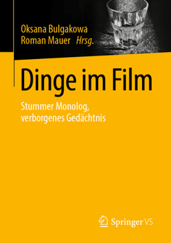 Paperback Dinge Im Film: Stummer Monolog, Verborgenes Gedächtnis [German] Book