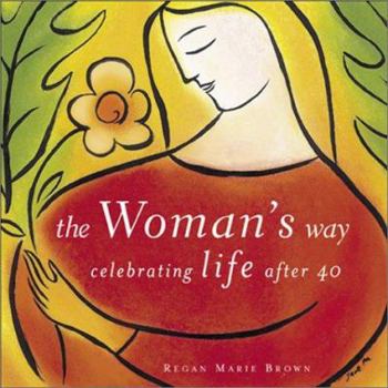 Hardcover The Woman's Way: Celebrating Life After 4 Book