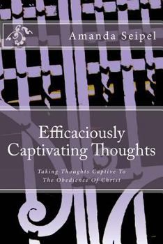 Paperback Efficaciously Captivating Thoughts Book