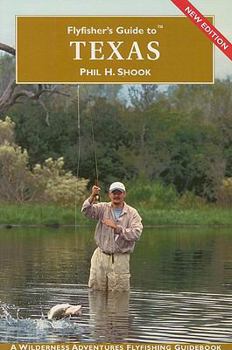 Paperback Flyfisher's Guide to Texas Book