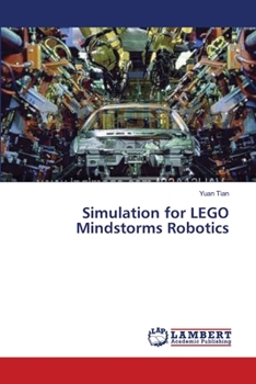 Simulation for LEGO Mindstorms Robotics