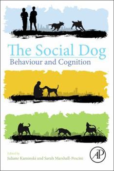 Paperback The Social Dog: Behavior and Cognition Book