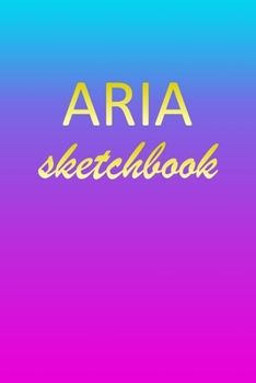 Paperback Aria: Sketchbook - Blank Imaginative Sketch Book Paper - Pink Blue Gold Custom Letter A Personalized Cover - Teach & Practic Book