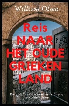 Paperback Reis naar het oude Griekenland [Dutch] Book