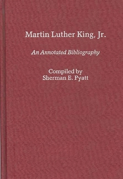 Hardcover Martin Luther King, Jr.: An Annotated Bibliography Book