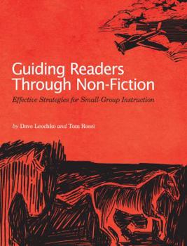 Paperback Guiding Readers Through Non-Fiction: Effective Strategies for Small-Group Instruction Book