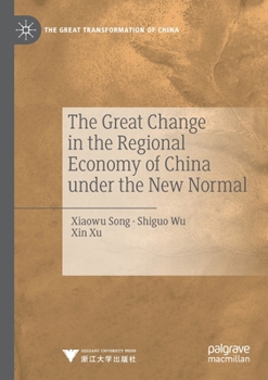 Paperback The Great Change in the Regional Economy of China Under the New Normal Book