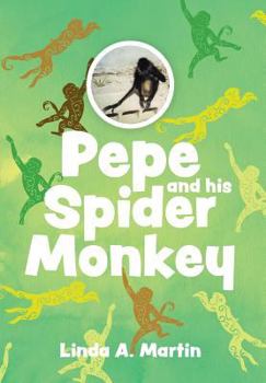 Hardcover Pepe and his Spider Monkey Book