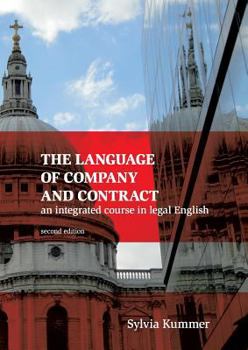 Paperback The Language of Company and Contract: an integrated course in legal English Book
