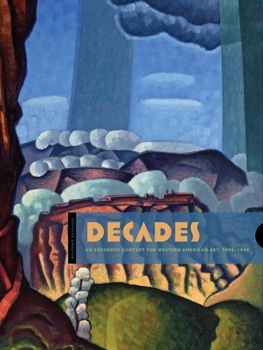 Paperback Decades: An Expanded Context for Western American Art, 1900-1940 Book
