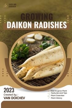 Paperback Daikon Radishes: Guide and overview Book