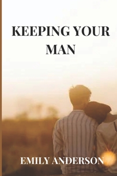 Paperback Keeping Your Man Book