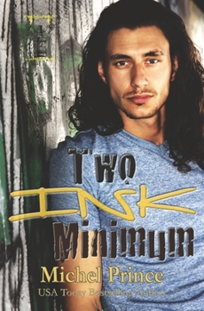 Paperback Two Ink Minimum: Book 1 of the Permanent Hangover Series Book