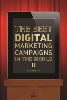 Paperback The Best Digital Marketing Campaigns in the World II Book