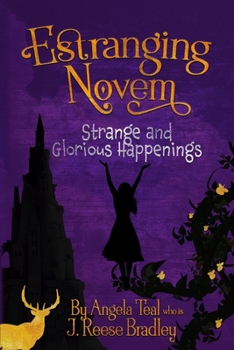 Paperback Estranging Novem: Strange and Glorious Happenings Book