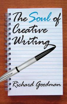 Paperback The Soul of Creative Writing Book