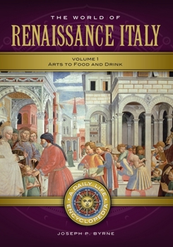 Hardcover The World of Renaissance Italy: A Daily Life Encyclopedia [2 Volumes] Book